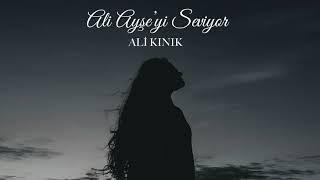 Ali Kınık - Ali Ayşe'yi Seviyor  ( Full Albüm )