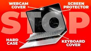 Do NOT Buy These MacBook Accessories! (Case, Screen Protector, Webcam Cover, Keyboard Cover)