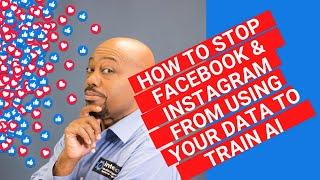 How To Stop Facebook & Instagram From Using Your Data to Train AI