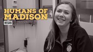 Humans of Madison | Megan Bennett