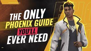 The ONLY Phoenix Guide You'll EVER NEED - Valorant