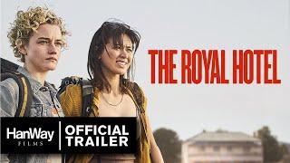 The Royal Hotel (2023) - Official Trailer - HanWay Films
