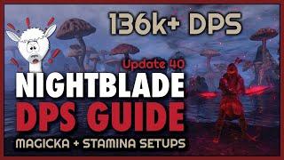 Nightblade DPS Guide | 136k+ DPS Setups | Magicka & Stamina Builds | Update 40 ESO
