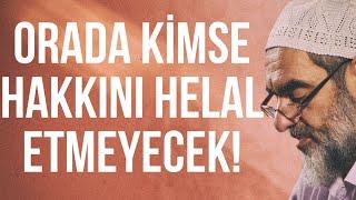 ORADA KİMSE HAKKINI HELAL ETMEYECEK! | Nureddin Yıldız