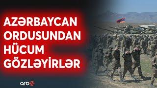 SON DƏQİQƏ! Ermənistan Azərbaycan Ordusunu Zəngəzurda gözləyir: Hücum ehtimalı müzakirə edilir