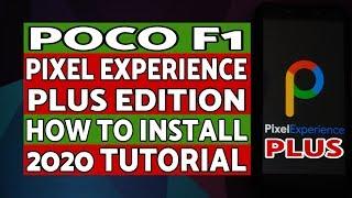 Poco F1 Install Pixel Experience Plus Edition Android 10 | Latest 2020 Tutorial