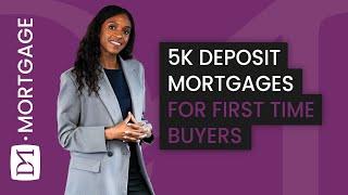 5k Deposit Mortgages Now Available For First Time Buyers!