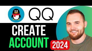 How to Create a QQ Account In 2024