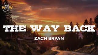 Zach Bryan - The Way Back (Lyrics)