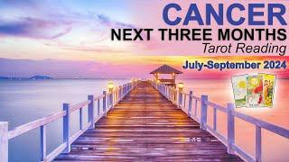 CANCER NEXT THREE MONTHS "INCOMING NEWS & SIGNIFICANT LIFE CHOICES" July-September 2024 #tarot