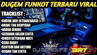 DUGEM FUNKOT GUBUK JADI ISTANA(HARD) X ANDAI TAK BERPISAH - DJ DANDI FZ