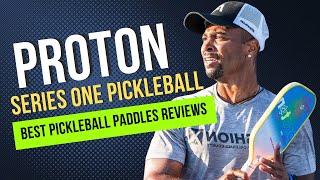 Best Proton Series 1 Pickleball Paddle   2024 Honest Review!