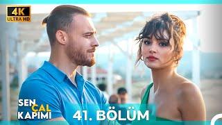 Sen Çal Kapımı 41. Bölüm (4K)