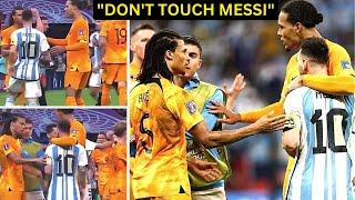 Wow! Van Dijk protecting Messi from his Netherlands teammates