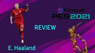 How to use Haaland perfectly100 rated player Review pes 2021 mobile...