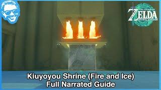 Kiuyoyou Shrine (Fire and Ice) - Full Narrated Guide - Tears of the Kingdom