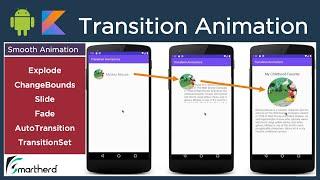 Android Transition Animation: Explode, Slide, Fade, ChangeBounds, TransitionSet, and AutoTransition