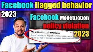 How to Solve Facebook flagged behavior 2023 | Facebook Monetization policy violation 2023