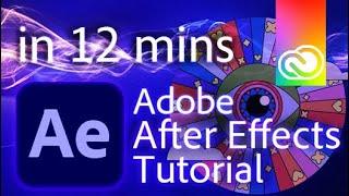 After Effects - Tutorial for Beginners in 12 MINUTES!  [ 2023 UPDATED ]