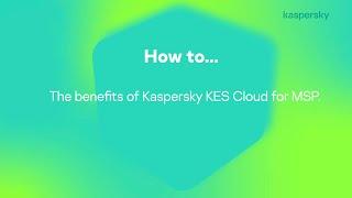 How to use Kaspersky Endpoint Security Cloud as an MSP