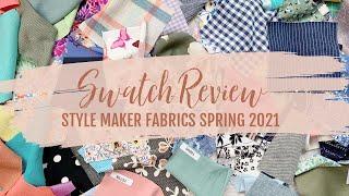 THE SWATCH VIDEO!  |  Style Maker Fabrics Spring 2021 Fabric Collection