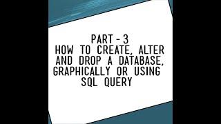 How to create Database  in SQL || how to alter database || how to drop / delete database