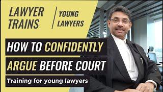 How to Argue in Court | Young Advocates' Training | Becoming a Confident Arguing Lawyer in the Court