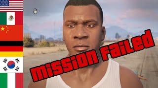 GTA 5 MISSION FAILED in 12 Different Languages