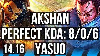 AKSHAN vs YASUO (MID) | 8/0/6, Rank 5 Akshan, 67% winrate, Legendary | EUW Challenger | 14.16