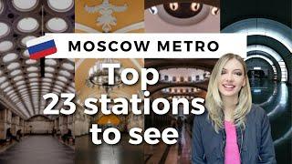 Top 23 Stations to See in Moscow Metro | Russia 2021 | Cinematic Video Walk