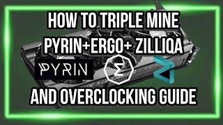 How to triple mine Pyrin, Ergo, and Zilliqa on HIVE OS and an overclocking guide.
