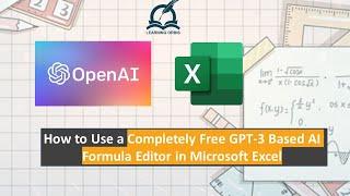 How to Integrate OpenAI (ChatGPT) Based AI Formula Editor in Microsoft Excel