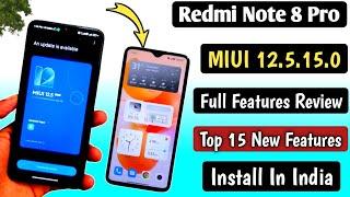 Redmi Note 8 Pro MIUI 12.5.15.0 New Update Full Features Review Top 15 New Features,Install in India