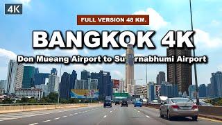 【 4K】Driving from Don Mueang Airport to Suvarnabhumi Airport Bangkok Thailand 2022