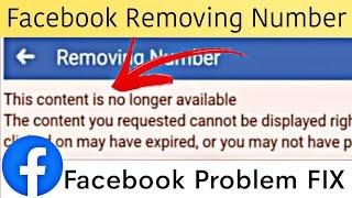 Fix Facebook Removing Number This Content is No Longer Available Problem Solved