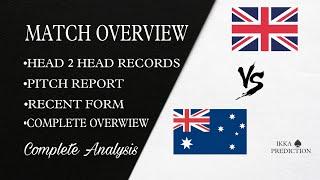 Australia Vs England 2nd t20 Match Overview 2024 // IKKA PREDICTION//