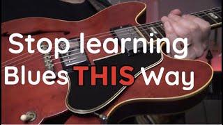 STOP learning blues guitar the WRONG way - 3 Levels