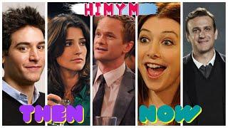 How I Met Your Mother Cast  Then and Now  (2005 - 2020)