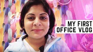 My First Vlog - Office tour |  Shallu Narula