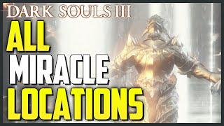 Dark Souls 3: All Miracle Locations & Showcase (Master of Miracles Trophy/Achievement)