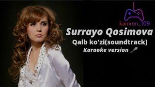 Surayyo Qosimova-qalb kozi soundtrack (karaoke version )