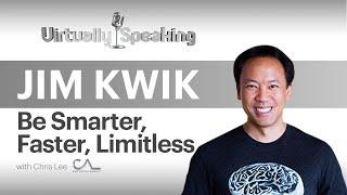 Jim Kwik: Limitless Brain Hacks & Memory Techniques. Virtually Speaking Ep19