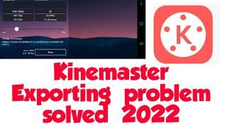 Kinemaster Exporting problem fixed 2022 #kine master#shorts