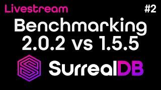 Benchmarking SurrealDB 2.0 vs 1.5 x SurrealKV vs RocksDB  SurrealDB v2.0 Live