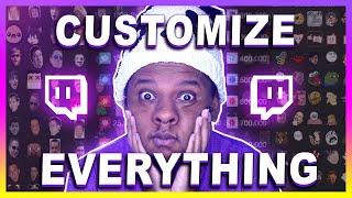 FULL Customization Guide for a Twitch channel