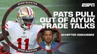 Adam Schefter breaks down why the Patriots pulled out of Brandon Aiyuk trade talks | SportsCenter