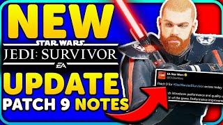 NEW Star Wars Jedi Survivor Patch 9 Patch Notes + FPS Comparison vs Patch 8!