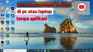 Cara mendownload youtube di pc atau laptop #Sujat #ChannelYoutube