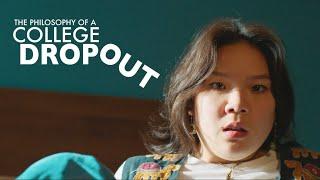 The Philosophy of A College Dropout | Official Trailer