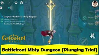 [Complete Gameplay] Battlefront: Misty Dungeon Gameplay (Plunging Trial) | Genshin Impact